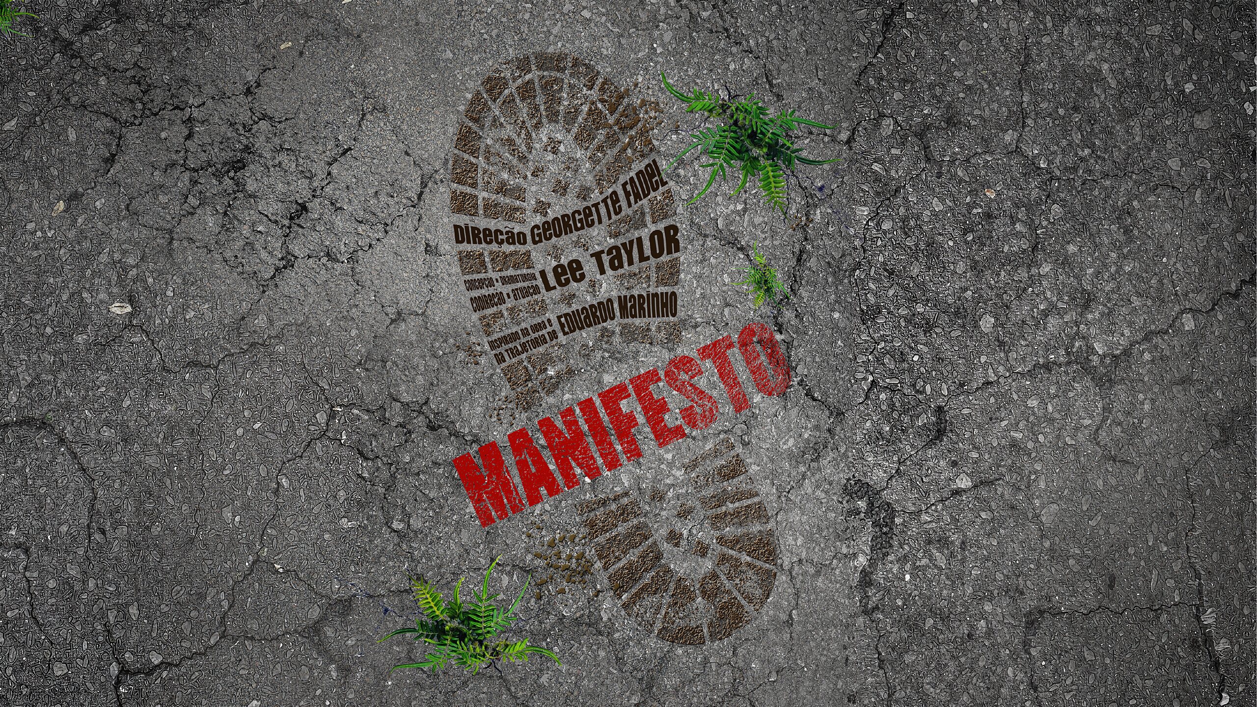 MANIFESTO — Direção Georgette Fadel, concepção e atuação Lee Taylor, inspirado na obra e na trajetória de Eduardo Marinho